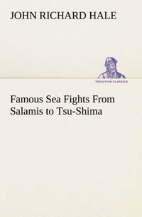 Produktbild: Famous Sea Fights From Salamis to Tsu-Shima