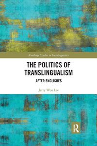 Produktbild: The Politics of Translingualism