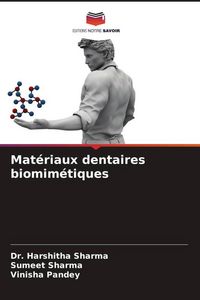 Produktbild: Mat&eacute;riaux dentaires biomim&eacute;tiques