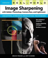 Produktbild: Fraser, B: Real World Image Sharpening with Adobe Photoshop,