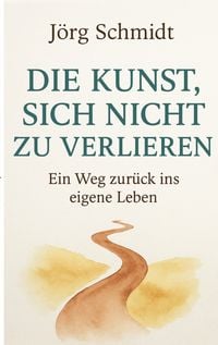 Produktbild: Die Kunst, sich nicht zu verlieren