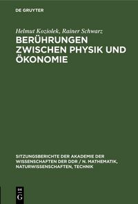 Produktbild: Ber&uuml;hrungen zwischen Physik und &Ouml;konomie