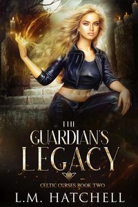Produktbild: The Guardian's Legacy: An Urban Fantasy Thriller (Celtic Curses, #2)