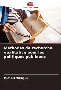 Produktbild: M&eacute;thodes de recherche qualitative pour les politiques publiques