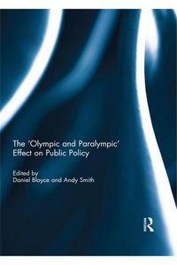 Produktbild: The 'Olympic and Paralympic' Effect on Public Policy