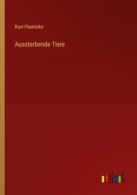 Produktbild: Aussterbende Tiere
