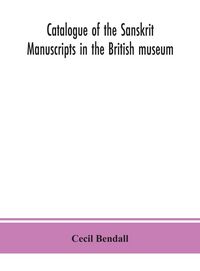 Produktbild: Catalogue Of The Sanskrit Manuscripts In The British Museum
