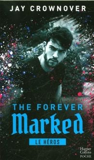Produktbild: The Forever Marked - Le h&eacute;ros