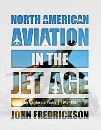 Produktbild: North American Aviation in the Jet Age