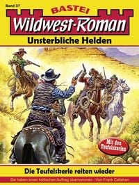 Produktbild: Wildwest-Roman - Unsterbliche Helden 37
