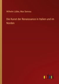 Produktbild: Die Kunst der Renaissance in Italien und im Norden