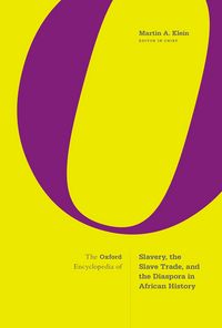 Produktbild: Klein, M: Oxford Encyclopedia of Slavery, the Slave Trade, a