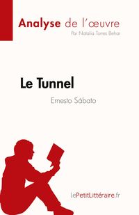 Produktbild: Le Tunnel de Ernesto S&aacute;bato (Analyse de l'&iquest;uvre)