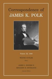 Produktbild: Correspondence of James K. Polk, Volume 11