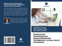 Produktbild: Medizinisch-toxikologische lebenserhaltende Fertigkeiten Lernen durch Simulation