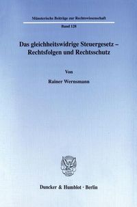 Produktbild: Das gleichheitswidrige Steuergesetz - Rechtsfolgen und Rechtsschutz.