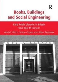 Produktbild: Black, A: Books, Buildings and Social Engineering