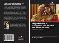 Produktbild: Progettazione e sviluppo di sari adattivi per donne anziane