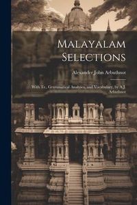Produktbild: Malayalam Selections: With Tr., Grammatical Analyses, and Vocabulary, by A.J. Arbuthnot