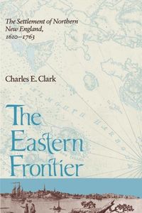 Produktbild: Eastern Frontier: The Settlement of Northern New England, 1610-1763