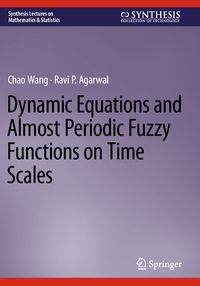 Produktbild: Dynamic Equations and Almost Periodic Fuzzy Functions on Time Scales