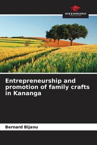 Produktbild: Entrepreneurship and promotion of family crafts in Kananga