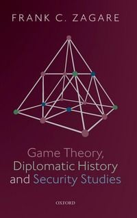 Produktbild: Game Theory, Diplomatic History and Security Studies