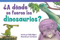 Produktbild: &iquest;A D&oacute;nde Se Fueron Los Dinosaurios?