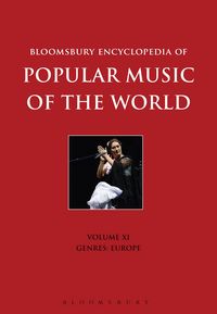 Produktbild: Bloomsbury Encyclopedia of Popular Music of the World, Volume 11