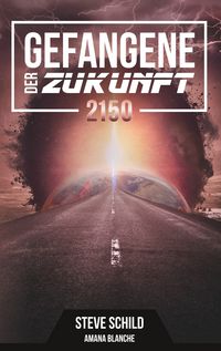 Produktbild: Gefangene der Zukunft 2150
