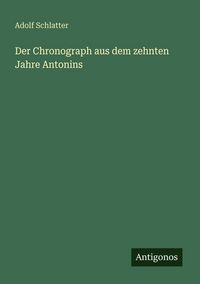Produktbild: Der Chronograph aus dem zehnten Jahre Antonins