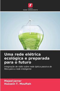Produktbild: Uma rede el&eacute;trica ecol&oacute;gica e preparada para o futuro