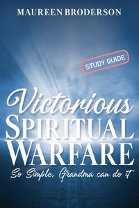 Produktbild: Victorious Spiritual Warfare - Study Guide