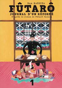 Produktbild: F&ucirc;tar&ocirc; : journal d'un r&eacute;form&eacute;. Tome 1