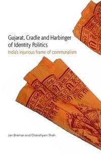 Produktbild: Gujarat, Cradle and Harbinger of Identity Politi - India's Injurious Frame of Communalism