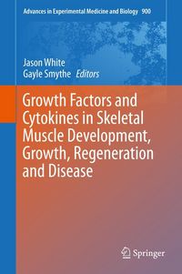 Produktbild: Growth Factors and Cytokines in Skeletal Muscle Development, Growth, Regeneration and Disease