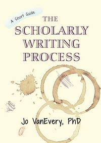 Produktbild: The Scholarly Writing Process