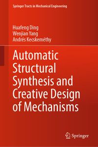 Produktbild: Automatic Structural Synthesis and Creative Design of Mechanisms
