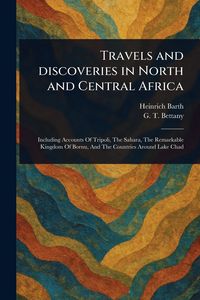 Produktbild: Travels and Discoveries in North and Central Africa