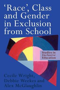 Produktbild: 'Race', Class and Gender in Exclusion From School