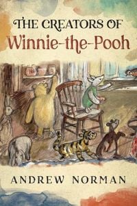 Produktbild: The Creators of Winnie the Pooh