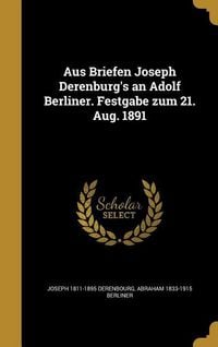 Produktbild: Aus Briefen Joseph Derenburg's an Adolf Berliner. Festgabe zum 21. Aug. 1891