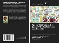Produktbild: Apnea Obstructiva Del Sue&ntilde;o Y Su Tratamiento - Una Revisi&oacute;n
