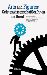Produktbild: Arts and Figures: GeisteswissenschaftlerInnen im Beruf