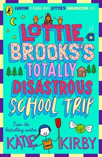 Produktbild: Lottie Brooks's Totally Disastrous School-Trip