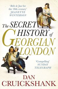 Produktbild: The Secret History of Georgian London