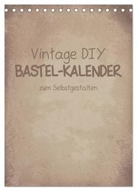 Produktbild: Vintage DIY Bastel-Kalender -Hochformat- (Tischkalender 2026 DIN A5 hoch), CALVENDO Monatskalender