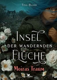 Produktbild: Insel der wandernden Fl&uuml;che - Moiras Traum