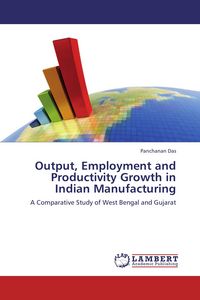 Produktbild: Output, Employment and Productivity Growth in Indian Manufacturing