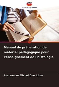Produktbild: Manuel de pr&eacute;paration de mat&eacute;riel p&eacute;dagogique pour l'enseignement de l'histologie
